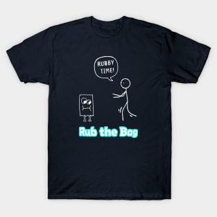 Rub the Bag T-Shirt